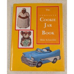 The Complete Cookie Jar Book By Mike Schneider Hardcover 1991 Schiffer Publishin